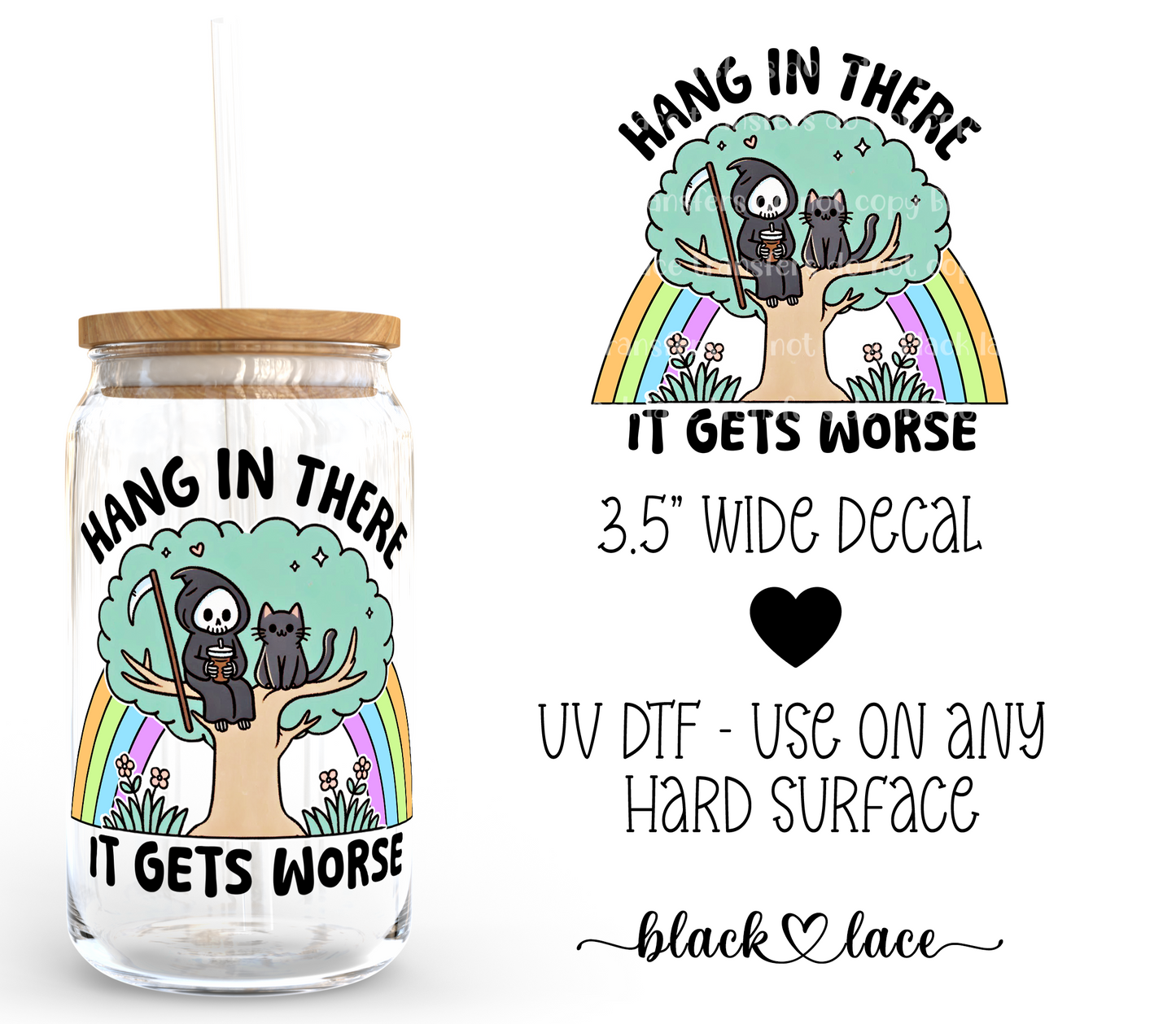 Hang in there it gets worse ~ Decal