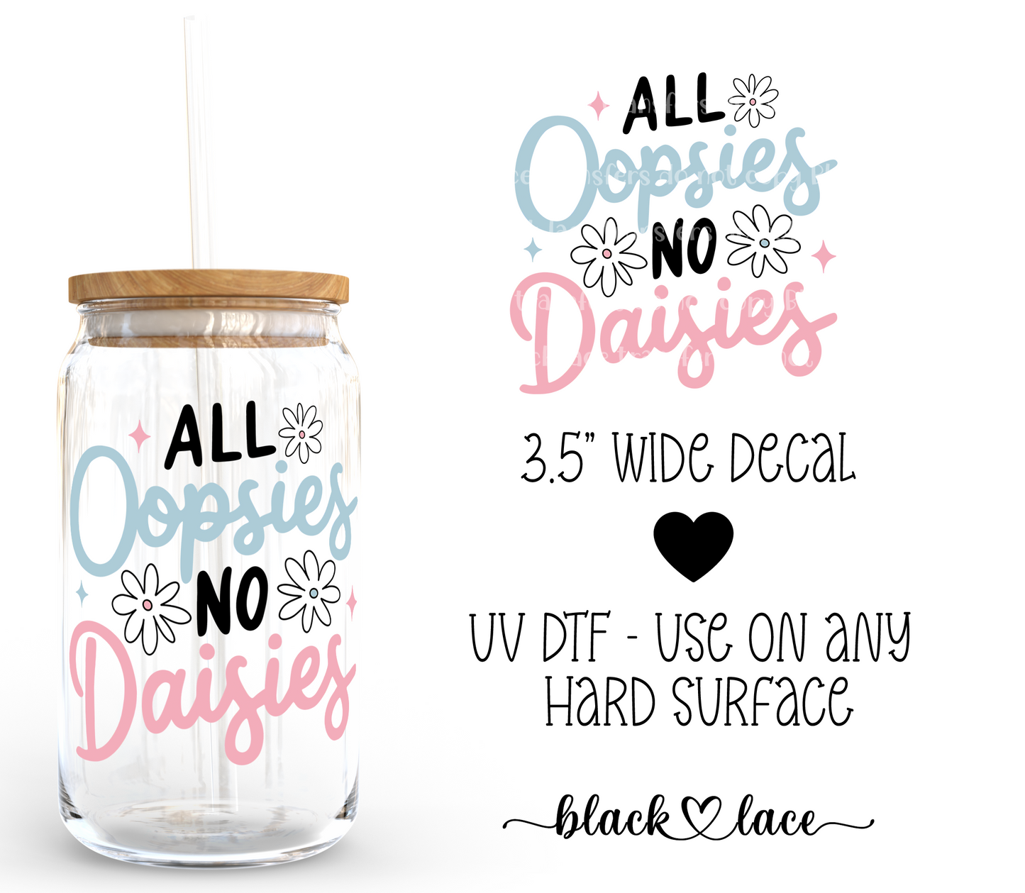 All Ooosies no Daisies ~ Decal