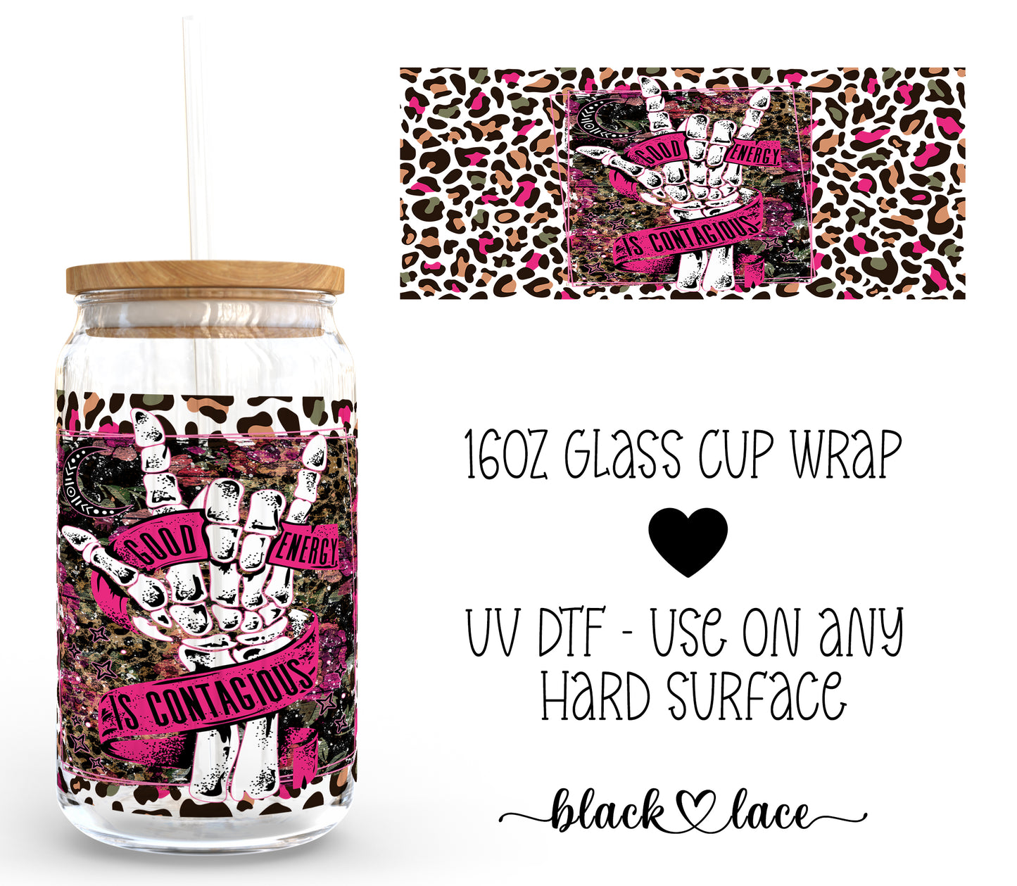 Good Energy is Contagious ~16oz cup wrap