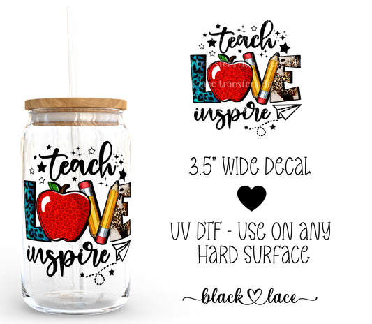 Teach Love Inspire ~ Decal