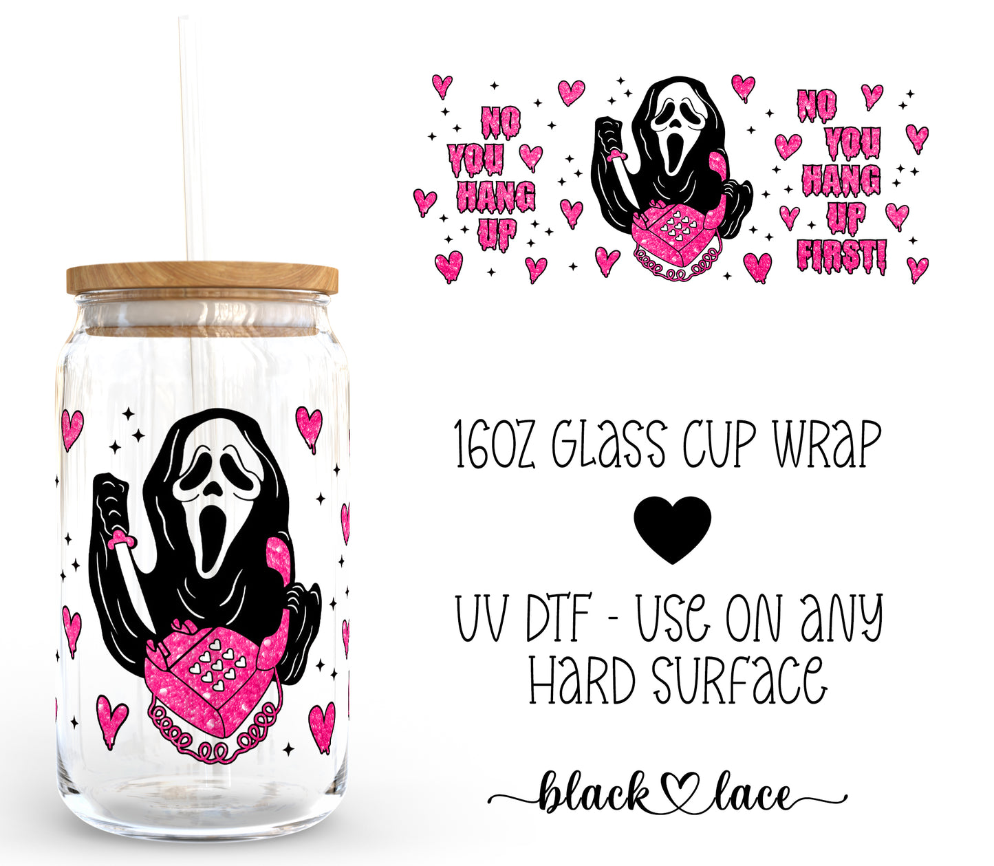 No You Hang Up First ~16oz cup wrap