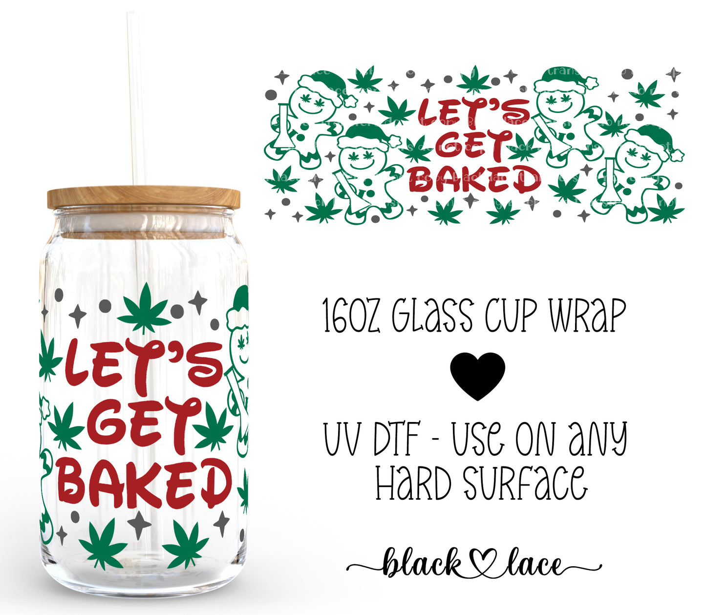 Lets Get Baked ~16oz cup wrap