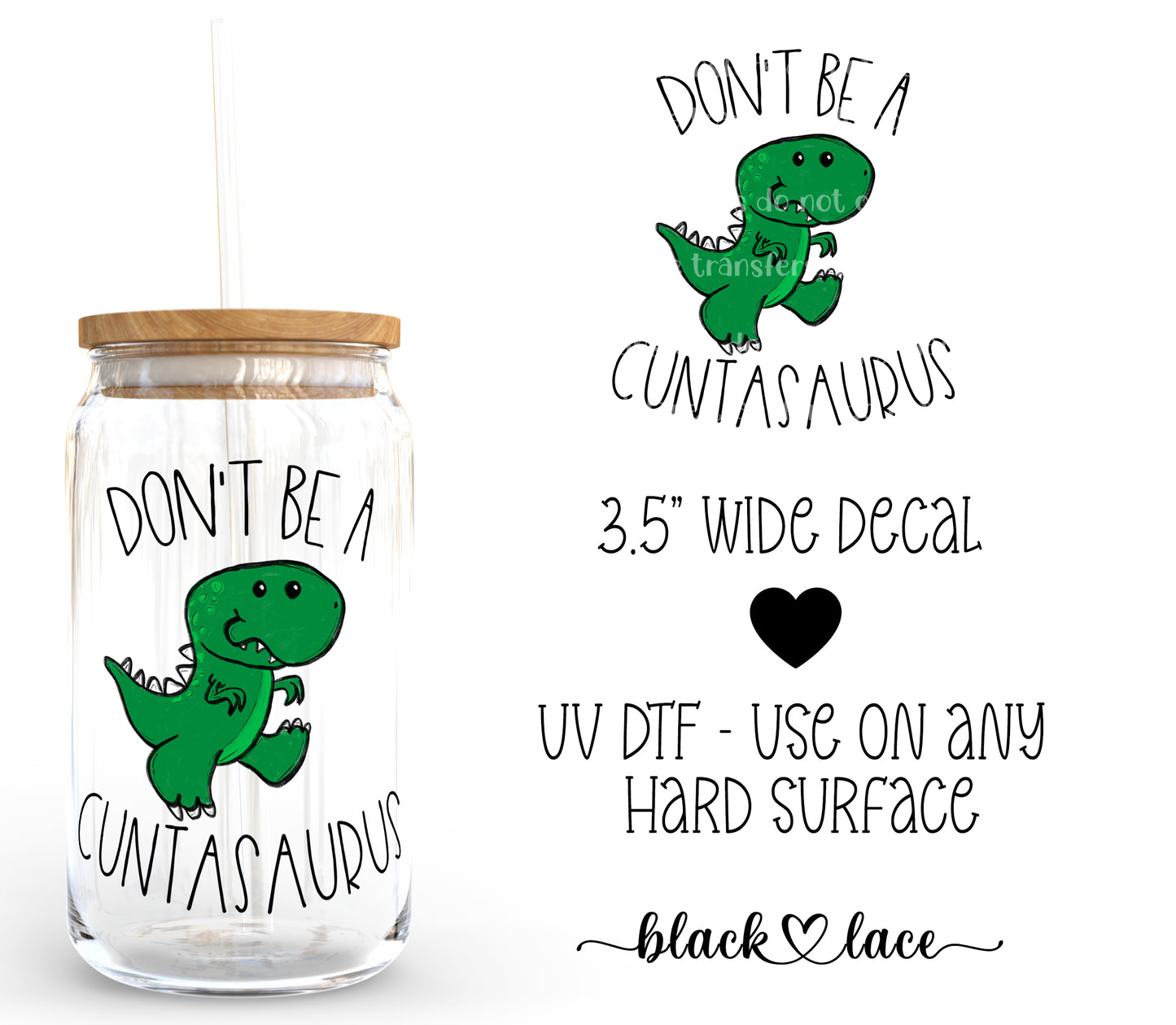 Don't be a Cuntasaurus ~ Decal