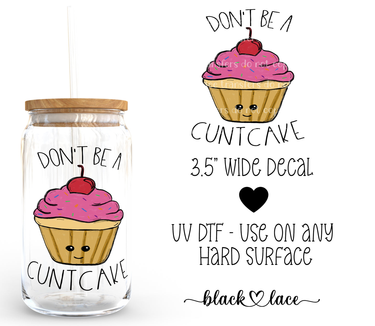 Don't be a Cuntcake ~ Decal