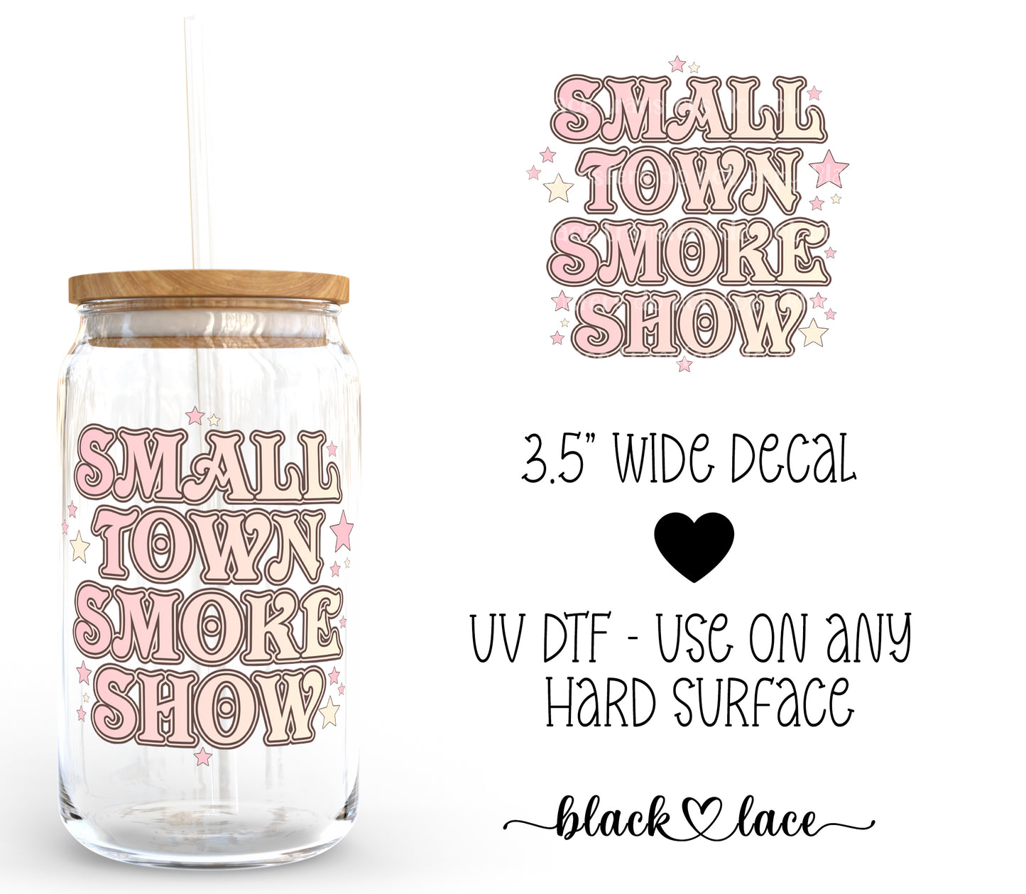 Small Town Smoke Show ~ Decal