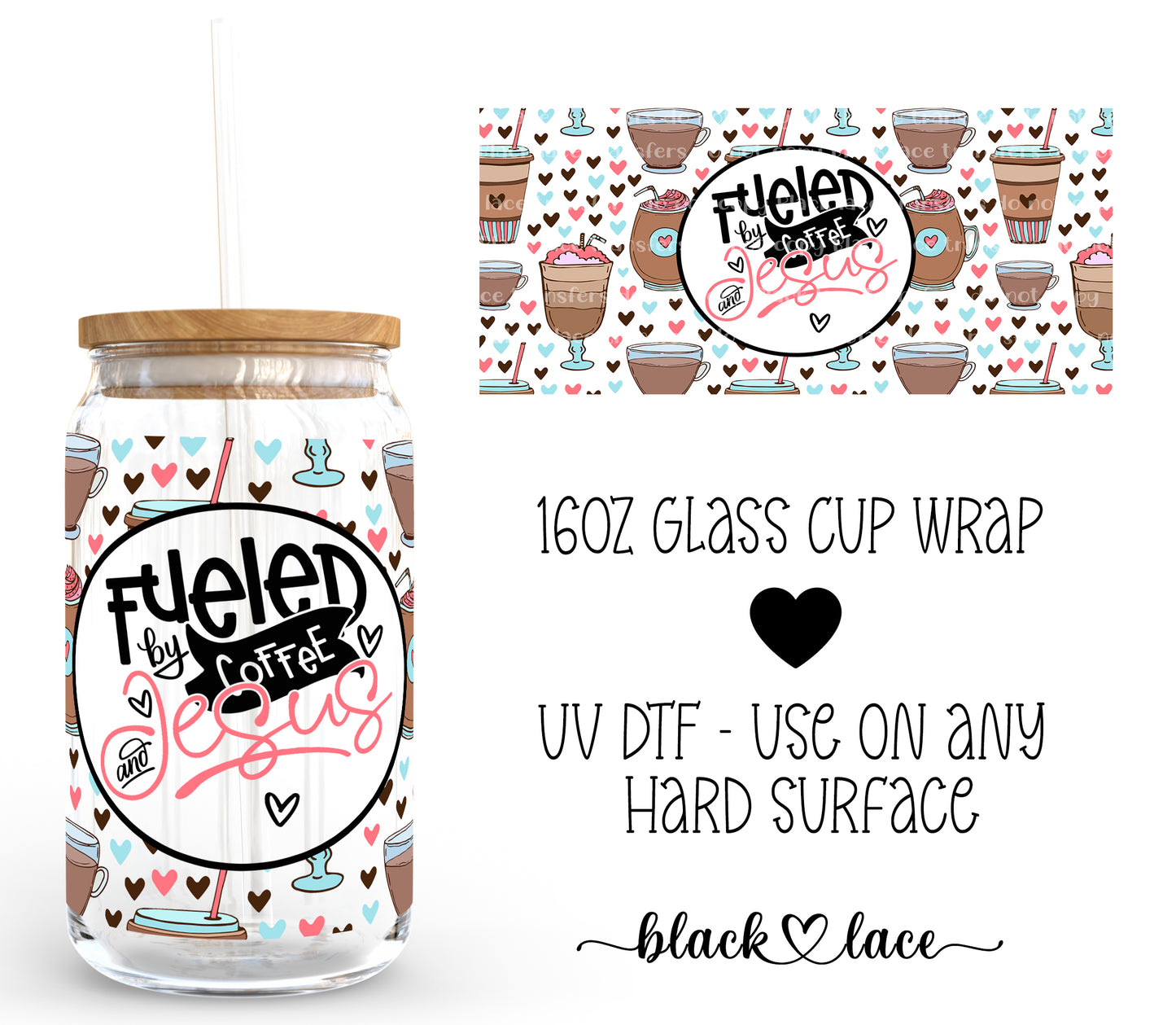 Fueled by coffee and jesus ~ 16oz cup wrap