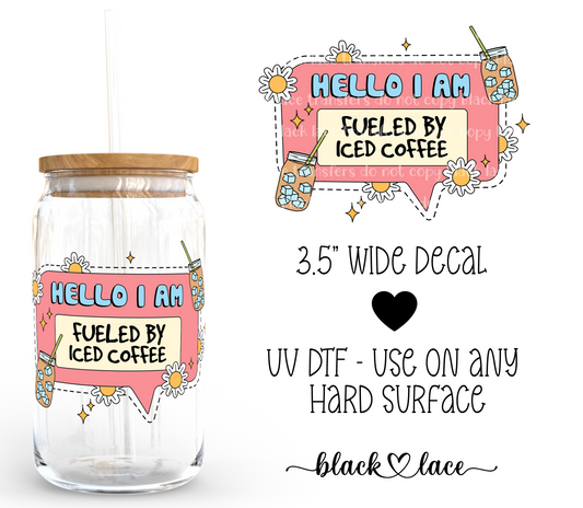 Hello I am furled by iced coffee ~ Decal