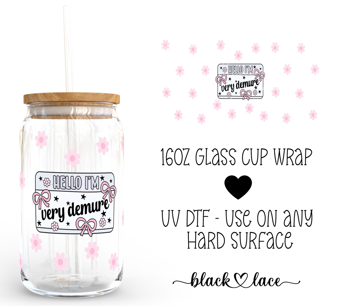 Hello I'm Very Demure ~ 16oz cup wrap