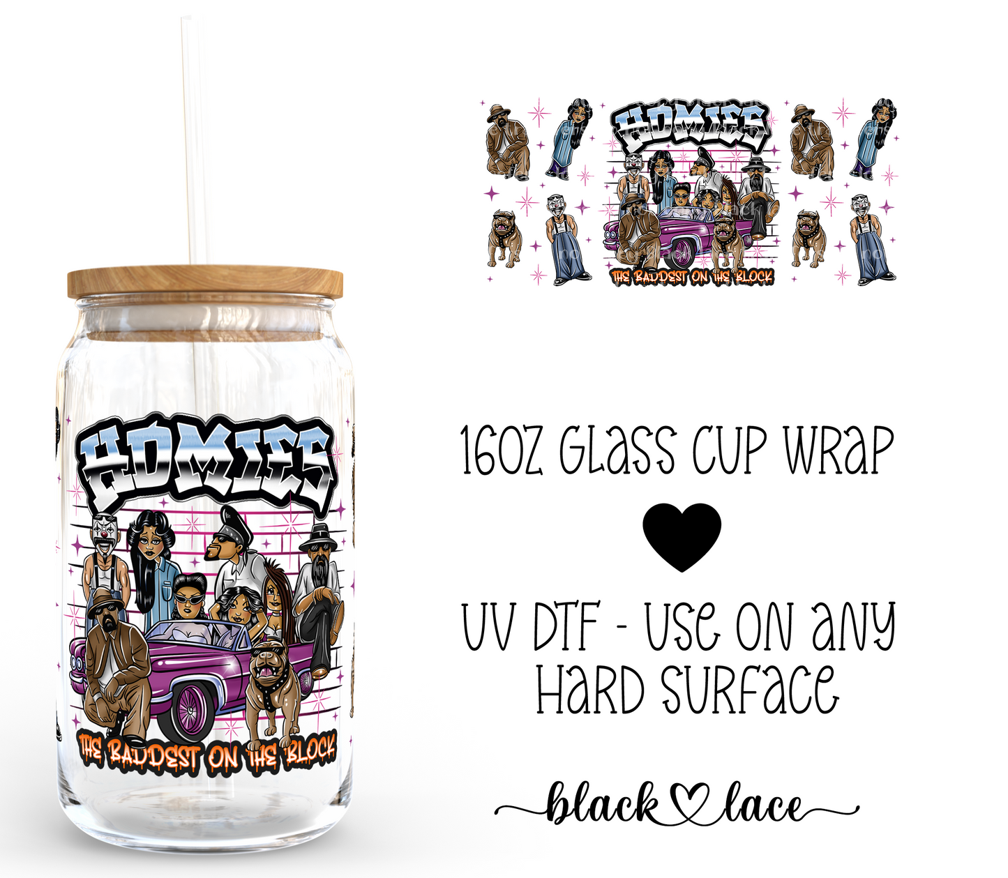 Homies ~ 16oz cup wrap