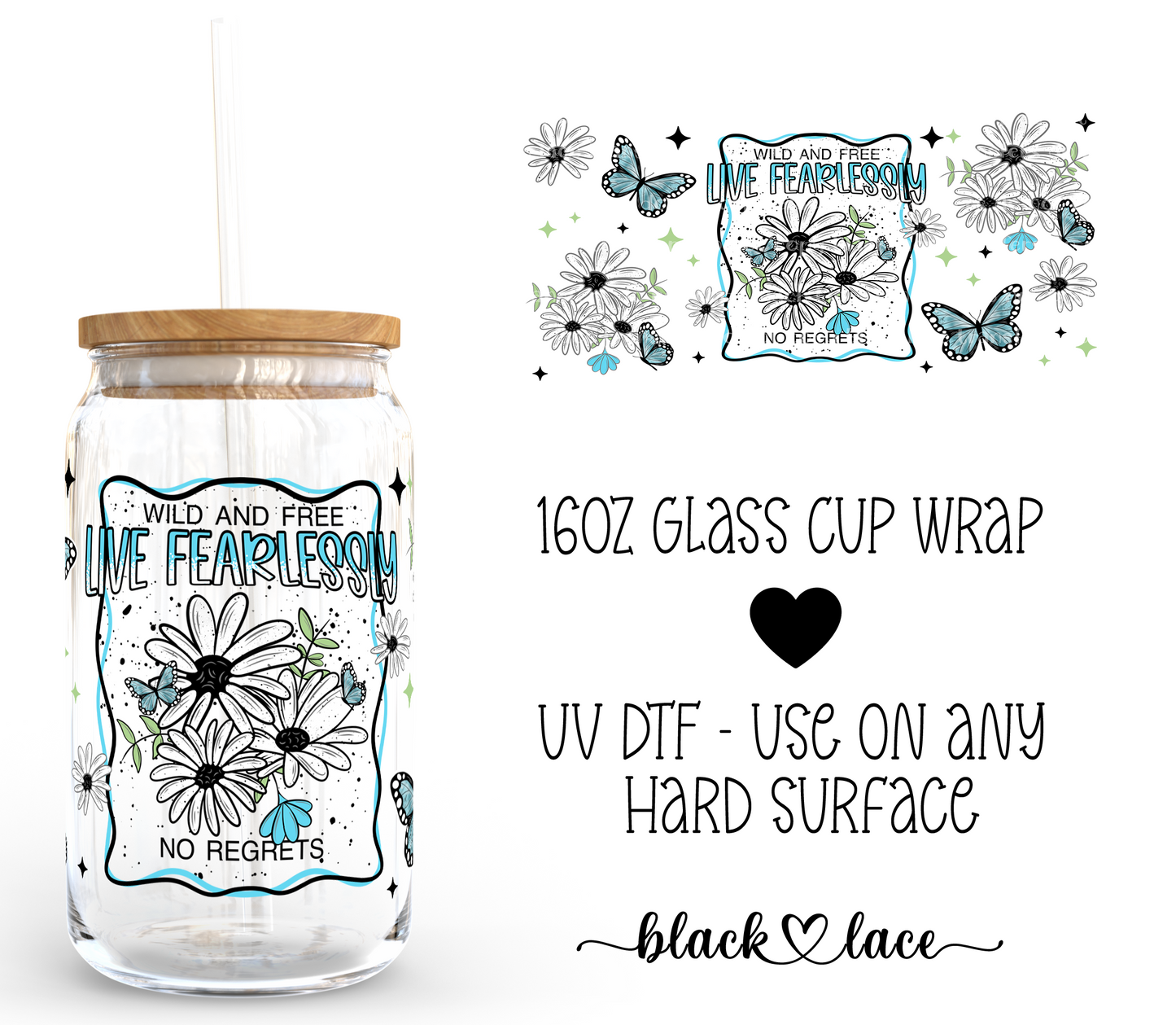 Live Fearlessly ~16oz cup wrap