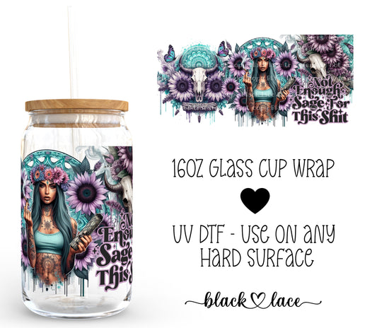 Not enough sage ~ 16oz cup wrap