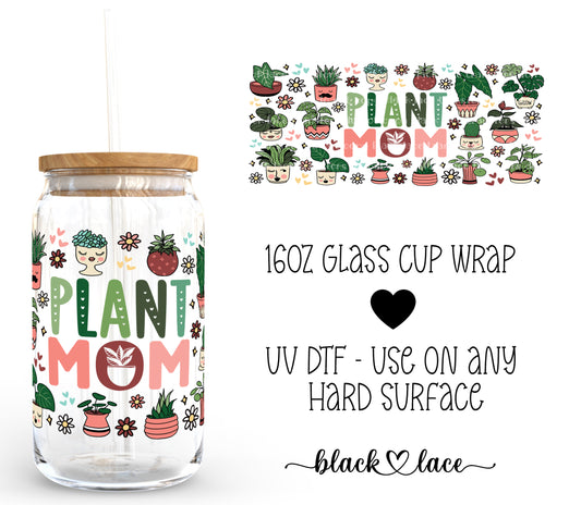 Plant mom ~ 16oz cup wrap