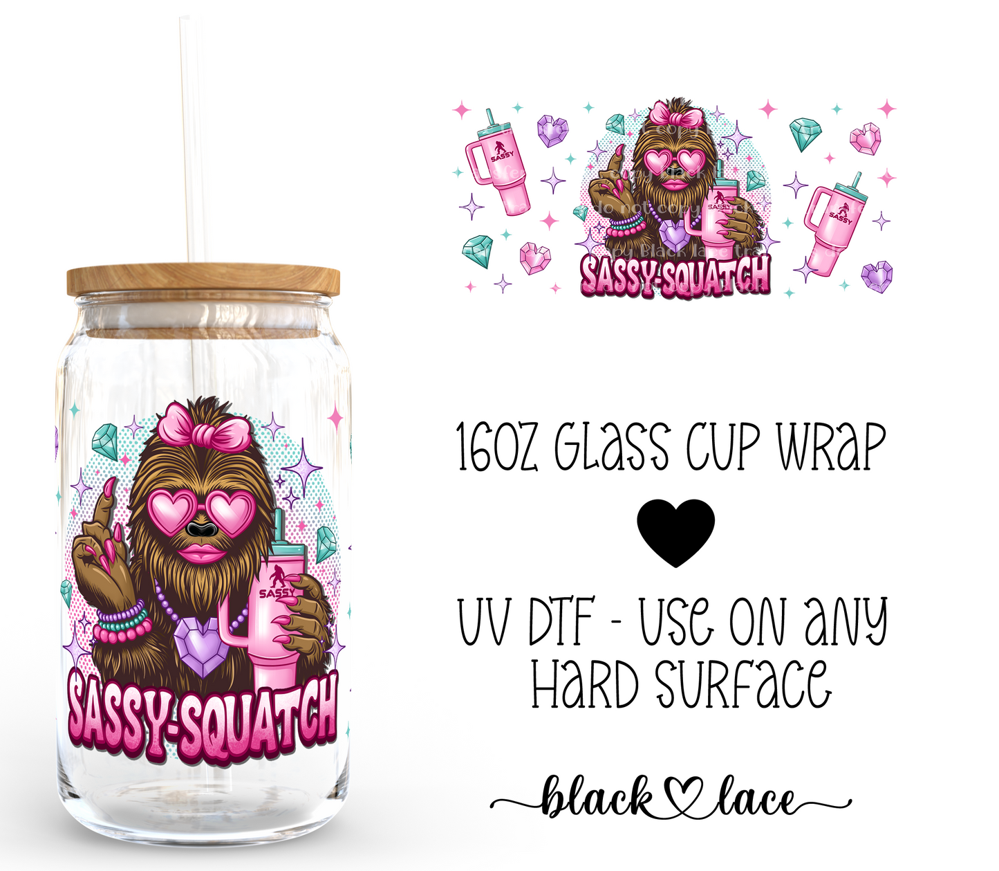 Sassy Squatch ~ 16oz cup wrap