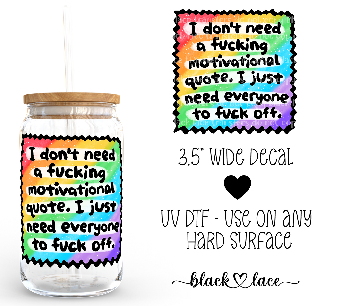 I don't need a fucking motivational quote ~ Decal