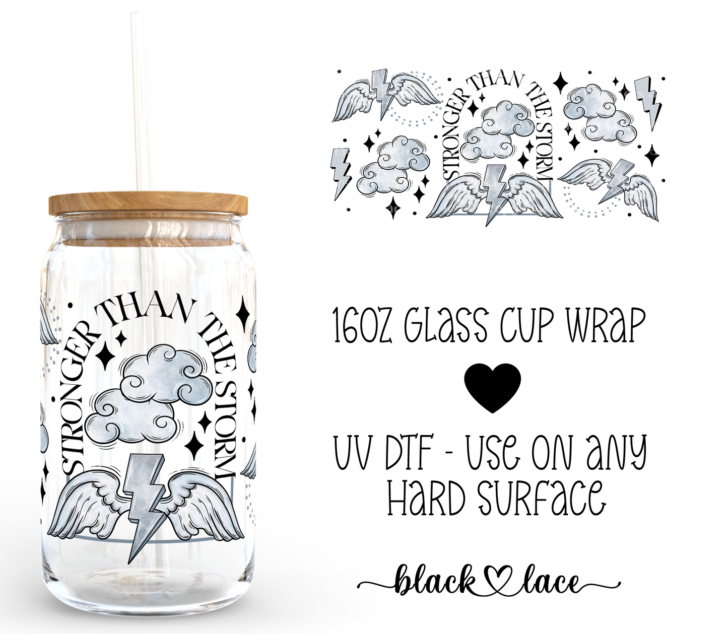 Stronger than the storm ~ 16oz cup wrap