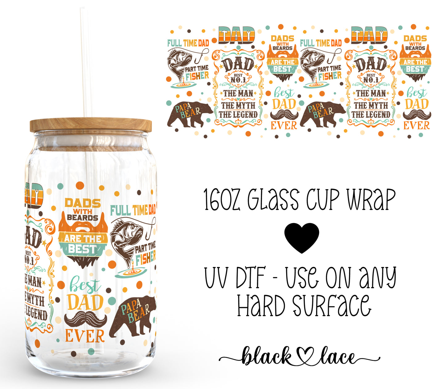 Best Dad Ever ~16oz cup wrap