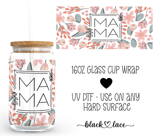 MAMA Pink floral ~16oz cup wrap