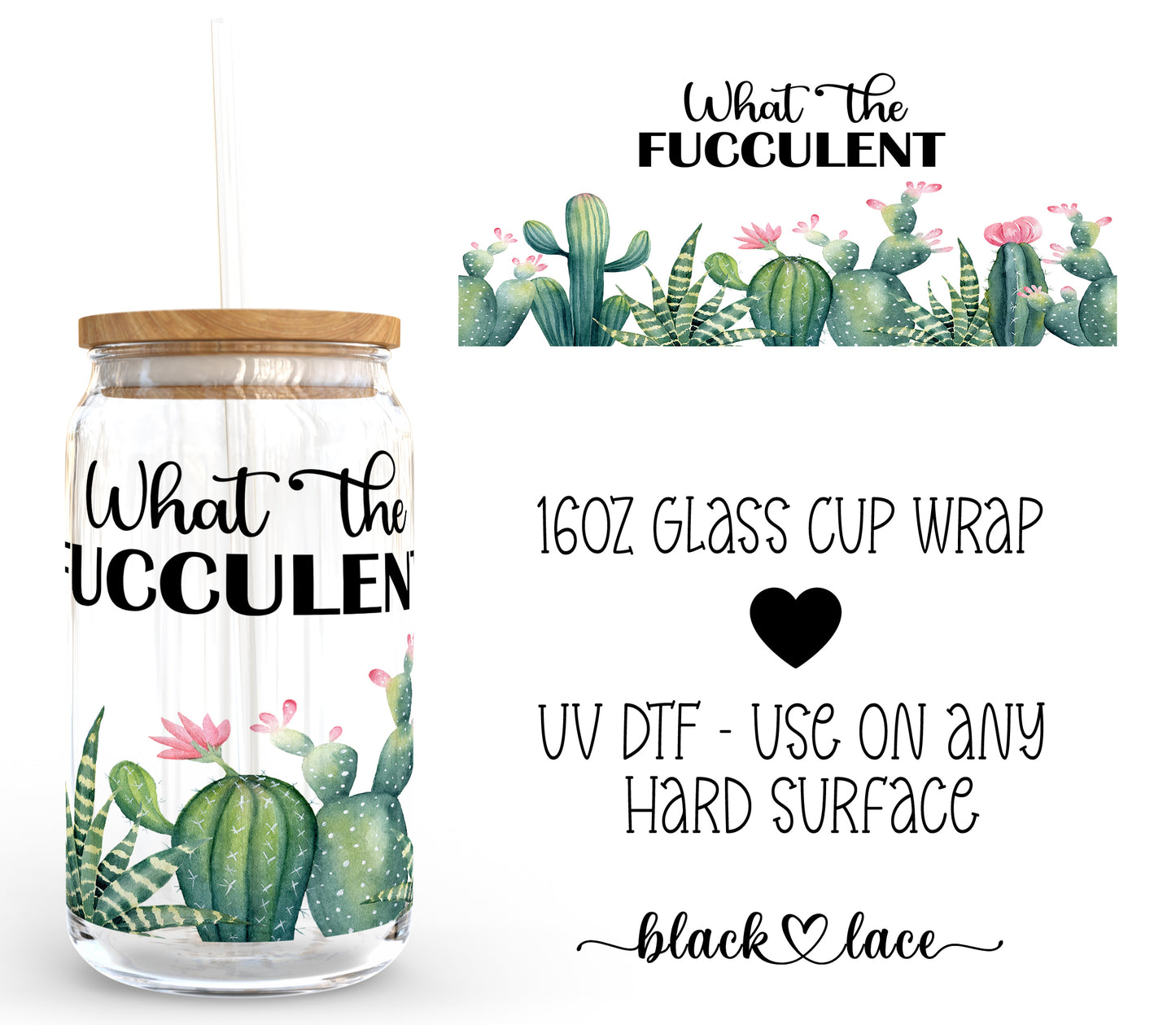 What the fucculent ~ 16oz cup wrap