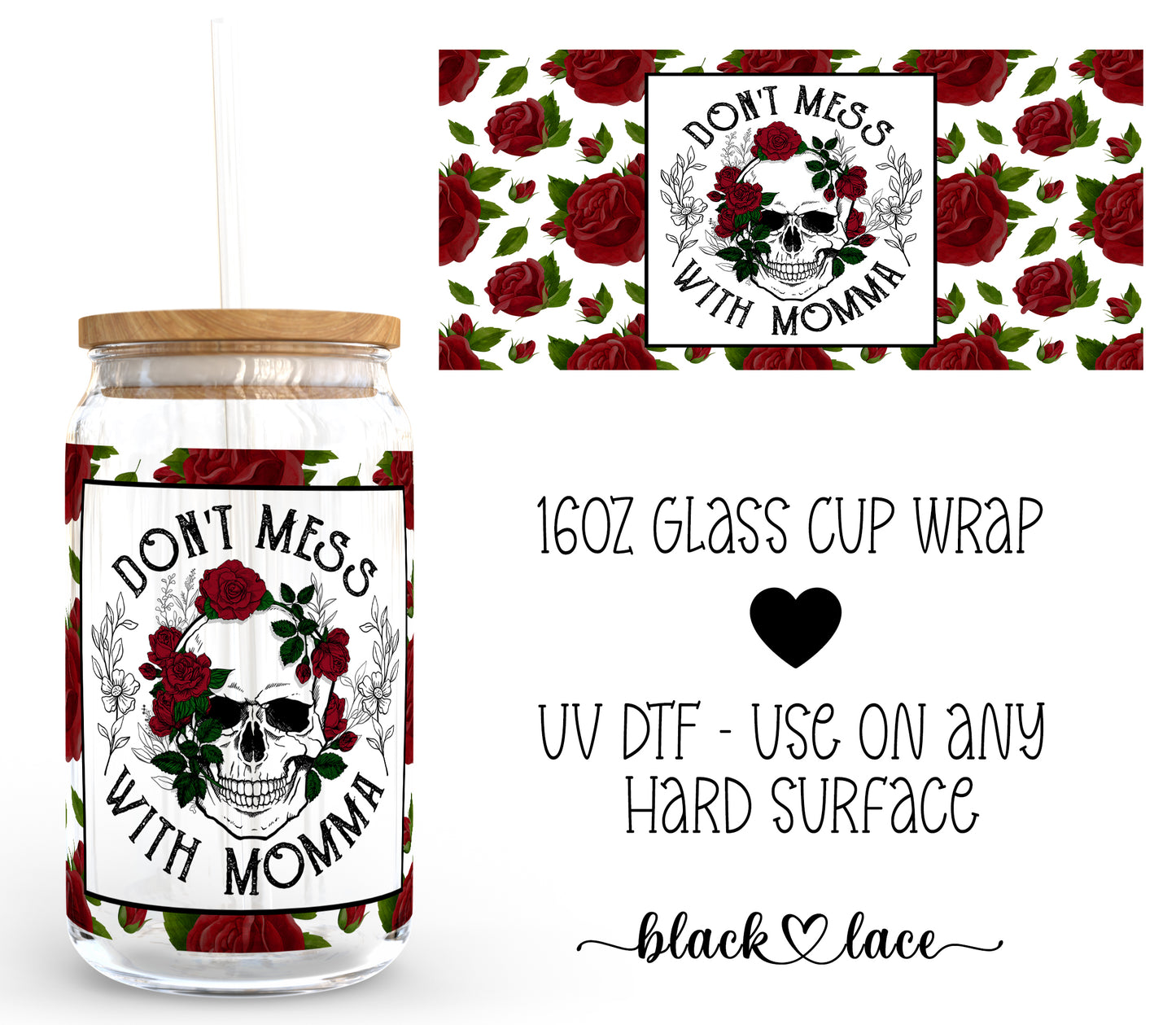 Don't mess with Momma ~16oz cup wrap