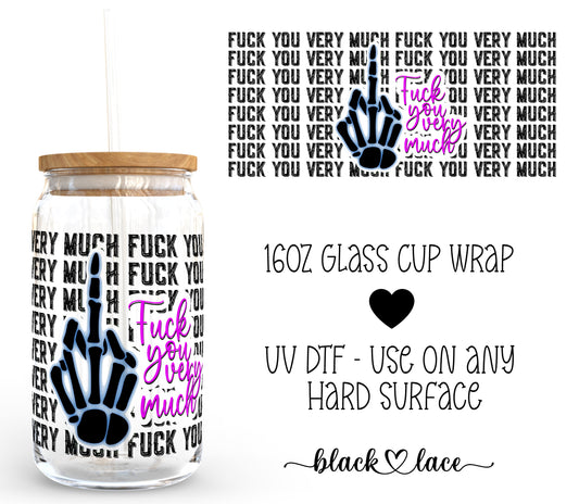 Fuck you very much ~ 16oz cup wrap