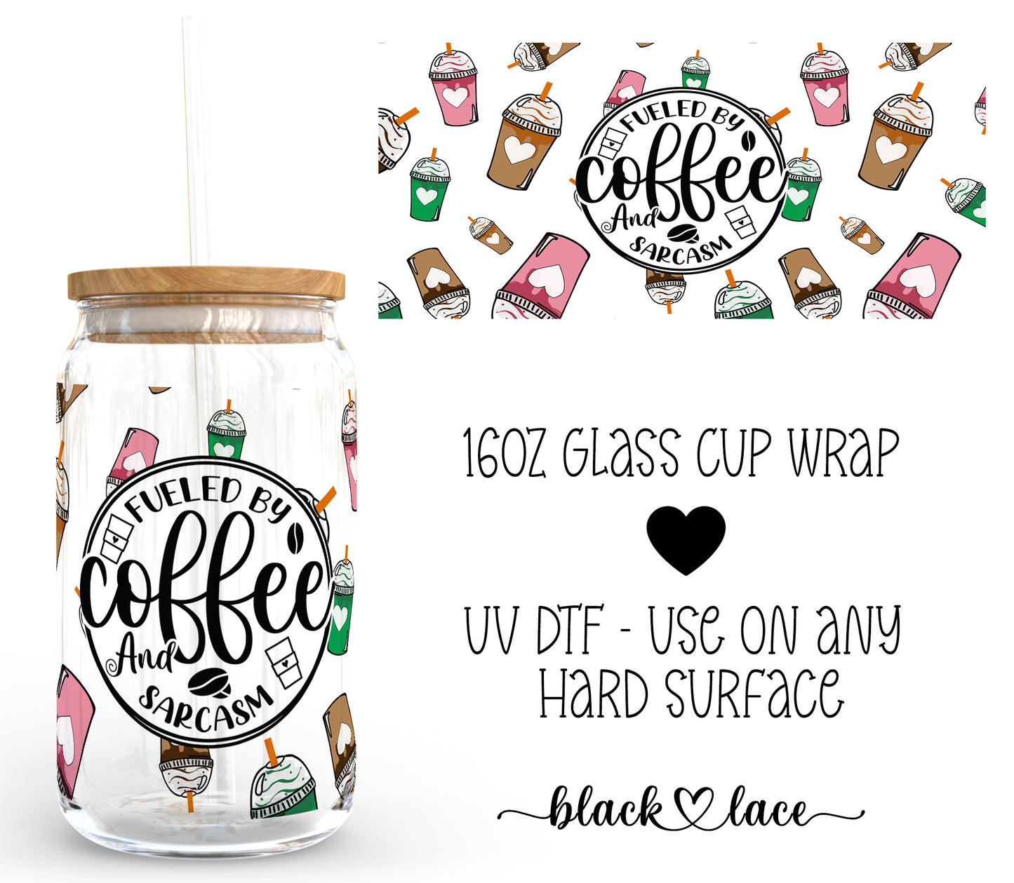 Fueled by Coffee ~16oz cup wrap