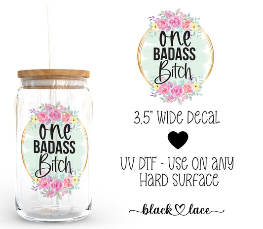 One Badass Bitch ~ Decal