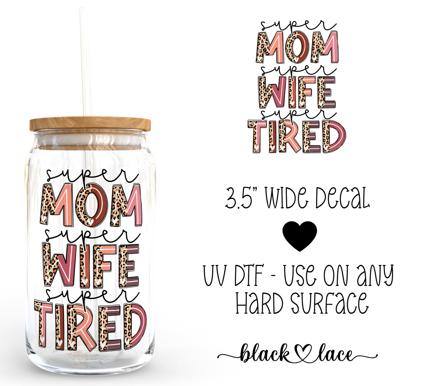 Super Mom Super Wife Super Tired ~ Decal