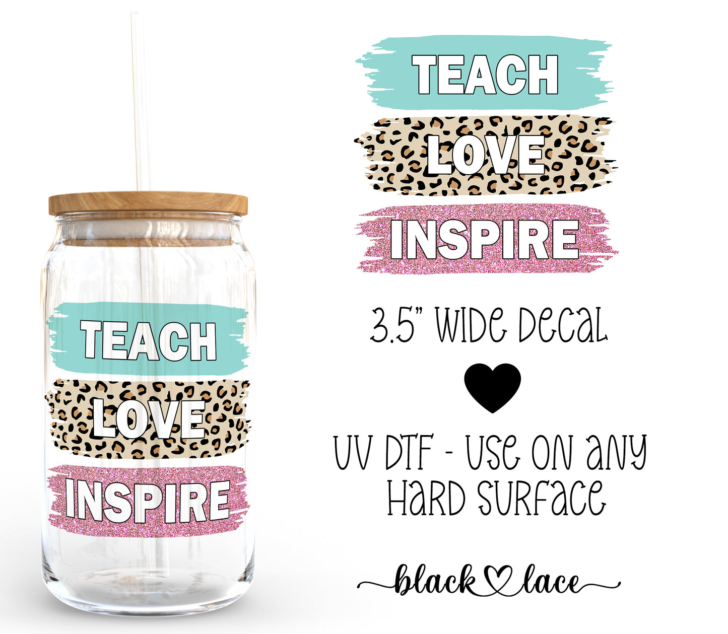 Teach Love Inspire ~ Decal